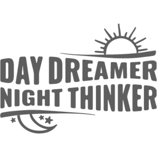Day dreamer Night thinker Thumbnail