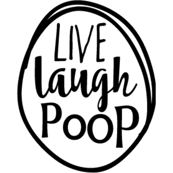 Live Laugh Poop Thumbnail